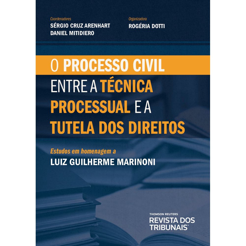 processo-civil-entre-a-tecnica-processual-e-a-tutela-dos-direitos-estudos-em-homenagem-a-luiz-guilherme-marinoni-9788520371756-1.jpg